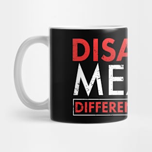 Disabled Means Differently Abled Grunge Disability Awareness Mug